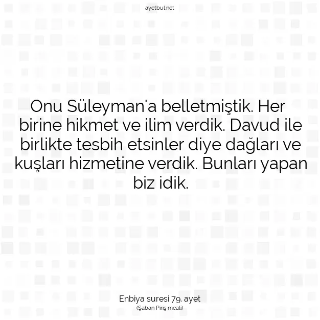 Ayetbul | Kuran Mealleri | Quran | Enbiya suresi 79. ayet
