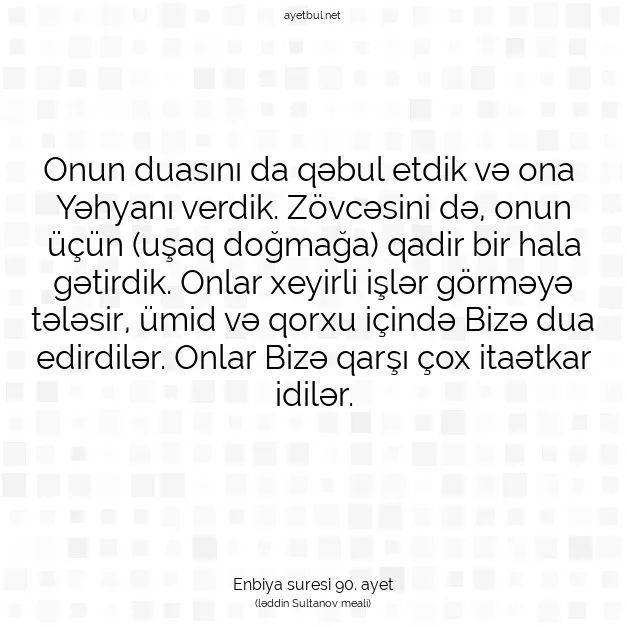 Ayetbul | Kuran Mealleri | Quran | Enbiya suresi 90. ayet