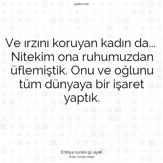 Ayetbul | Kuran Mealleri | Quran | Enbiya suresi 91. ayet