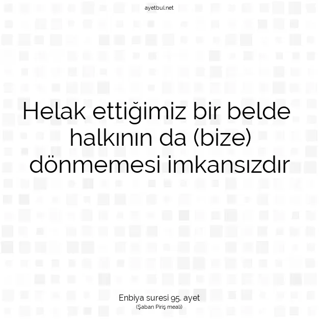 Ayetbul | Kuran Mealleri | Quran | Enbiya suresi 95. ayet