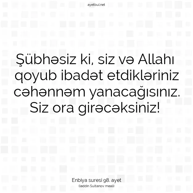 Ayetbul | Kuran Mealleri | Quran | Enbiya suresi 98. ayet