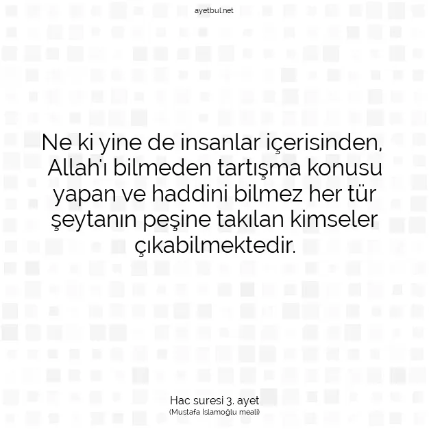 Ayetbul | Kuran Mealleri | Quran | Hac suresi 3. ayet