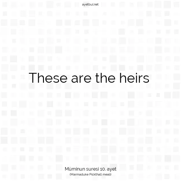 Ayetbul | Kuran Mealleri | Quran | Müminun suresi 10. ayet