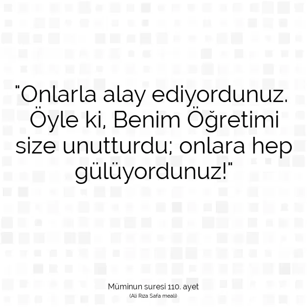 Ayetbul | Kuran Mealleri | Quran | Müminun suresi 110. ayet