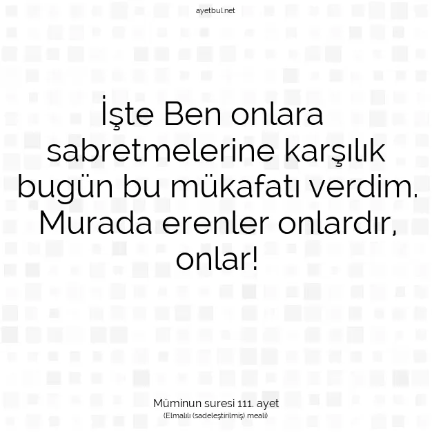 Ayetbul | Kuran Mealleri | Quran | Müminun suresi 111. ayet