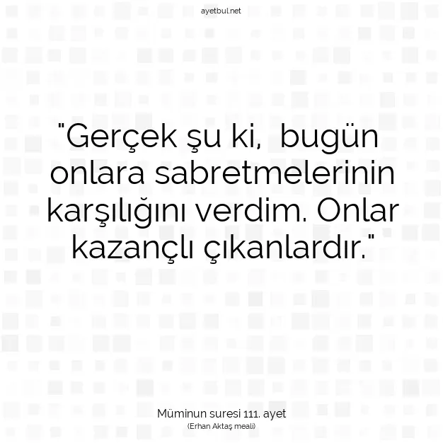 Ayetbul | Kuran Mealleri | Quran | Müminun suresi 111. ayet