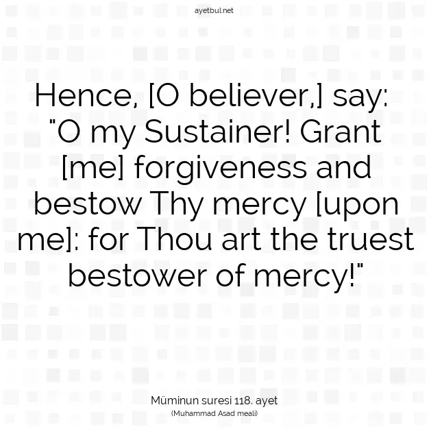 Ayetbul | Kuran Mealleri | Quran | Müminun suresi 118. ayet