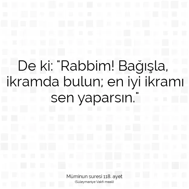 Ayetbul | Kuran Mealleri | Quran | Müminun suresi 118. ayet