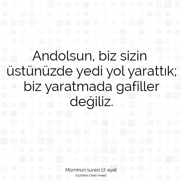 Ayetbul | Kuran Mealleri | Quran | Müminun suresi 17. ayet