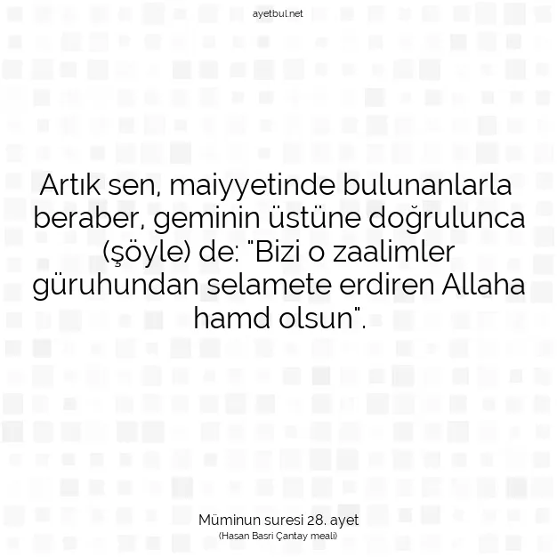 Ayetbul | Kuran Mealleri | Quran | Müminun suresi 28. ayet