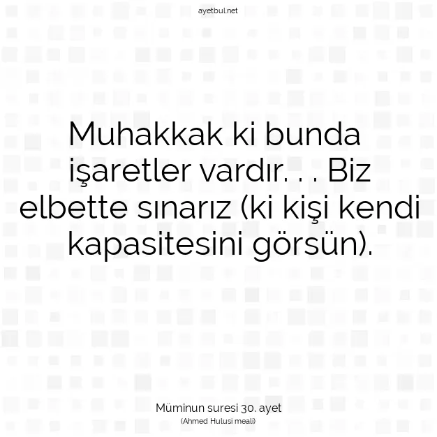 Ayetbul | Kuran Mealleri | Quran | Müminun suresi 30. ayet