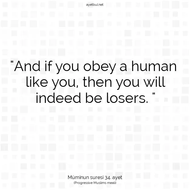 Ayetbul | Kuran Mealleri | Quran | Müminun suresi 34. ayet
