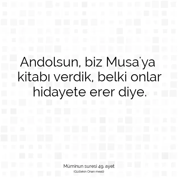 Ayetbul | Kuran Mealleri | Quran | Müminun suresi 49. ayet