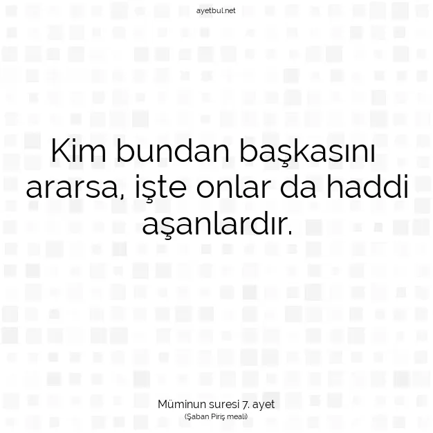 Ayetbul | Kuran Mealleri | Quran | Müminun suresi 7. ayet