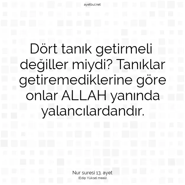 Ayetbul | Kuran Mealleri | Quran | Nur suresi 13. ayet