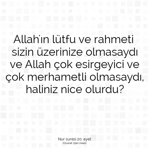 Ayetbul | Kuran Mealleri | Quran | Nur suresi 20. ayet
