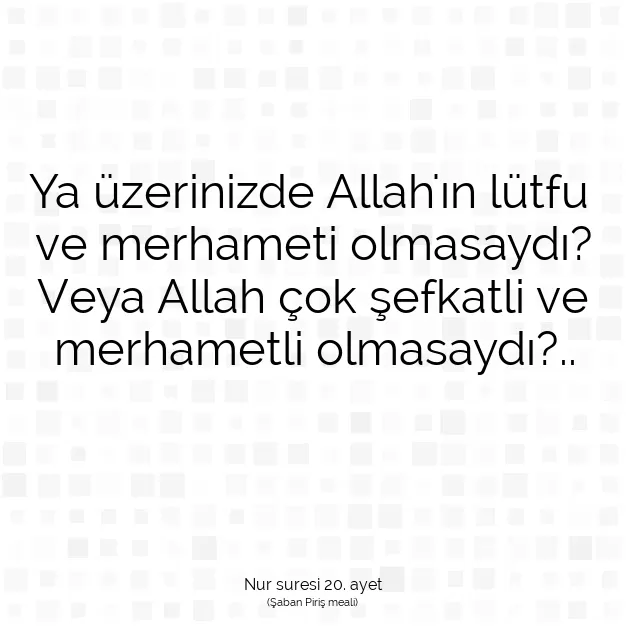 Ayetbul | Kuran Mealleri | Quran | Nur suresi 20. ayet