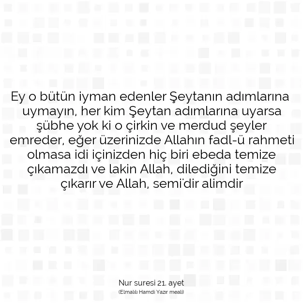 Ayetbul | Kuran Mealleri | Quran | Nur suresi 21. ayet