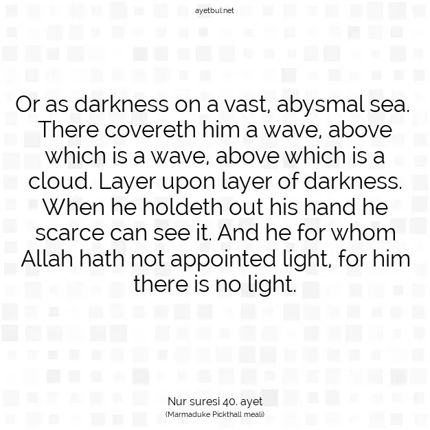 Ayetbul | Kuran Mealleri | Quran | Nur suresi 40. ayet