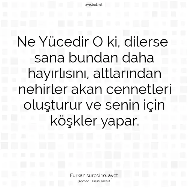 Ayetbul | Kuran Mealleri | Quran | Furkan suresi 10. ayet