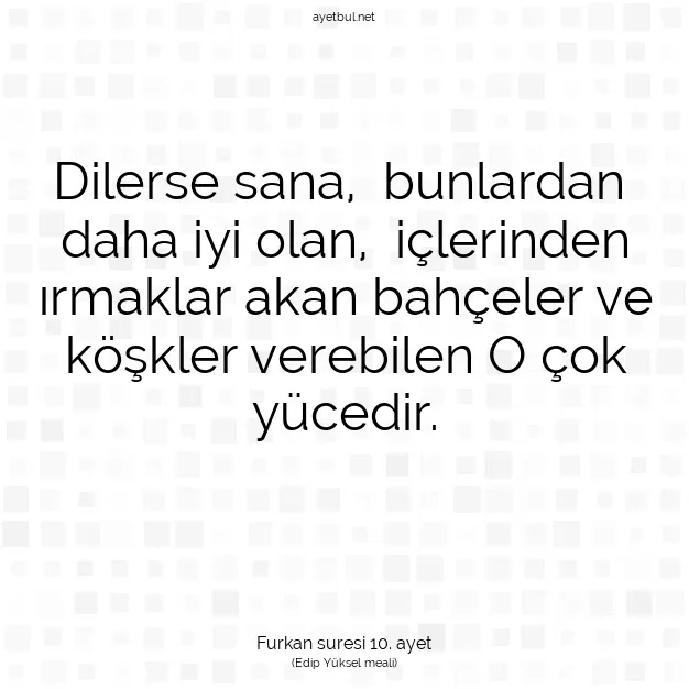 Ayetbul | Kuran Mealleri | Quran | Furkan suresi 10. ayet