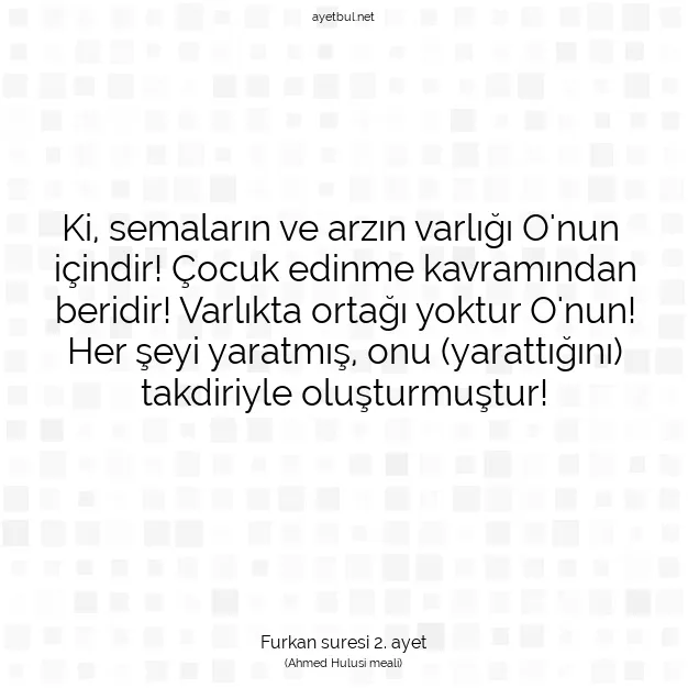 Ayetbul | Kuran Mealleri | Quran | Furkan suresi 2. ayet