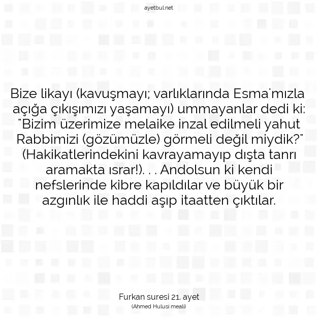 Ayetbul | Kuran Mealleri | Quran | Furkan suresi 21. ayet