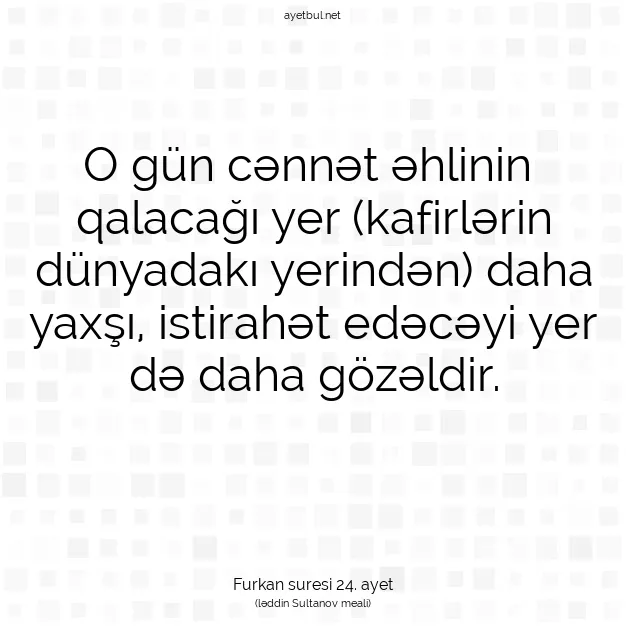 Ayetbul | Kuran Mealleri | Quran | Furkan suresi 24. ayet