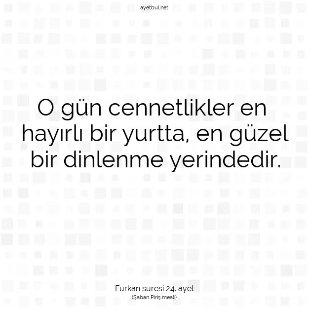 Ayetbul | Kuran Mealleri | Quran | Furkan suresi 24. ayet