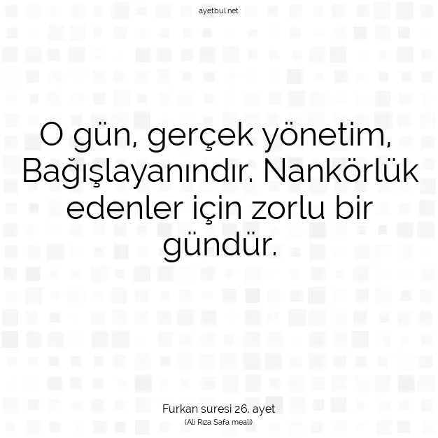 Ayetbul | Kuran Mealleri | Quran | Furkan suresi 26. ayet