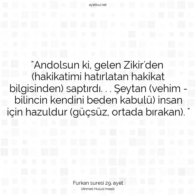 Ayetbul | Kuran Mealleri | Quran | Furkan suresi 29. ayet