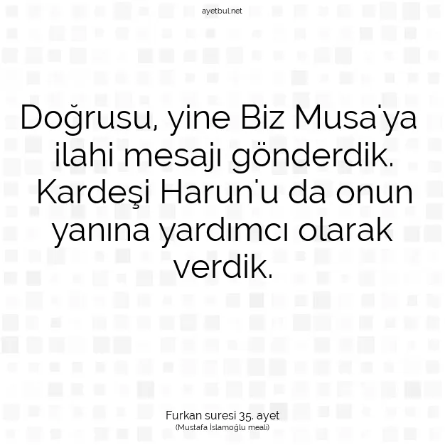 Ayetbul | Kuran Mealleri | Quran | Furkan suresi 35. ayet