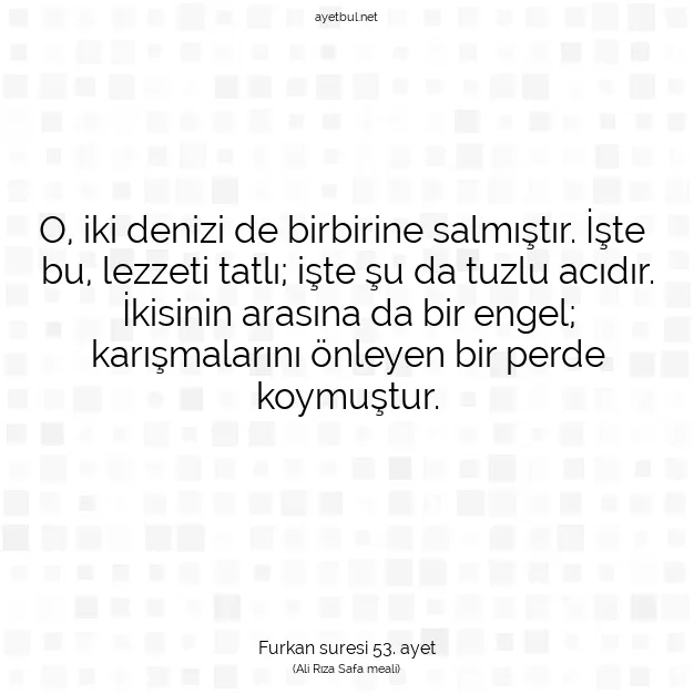 Ayetbul | Kuran Mealleri | Quran | Furkan suresi 53. ayet