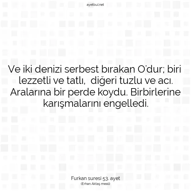 Ayetbul | Kuran Mealleri | Quran | Furkan suresi 53. ayet