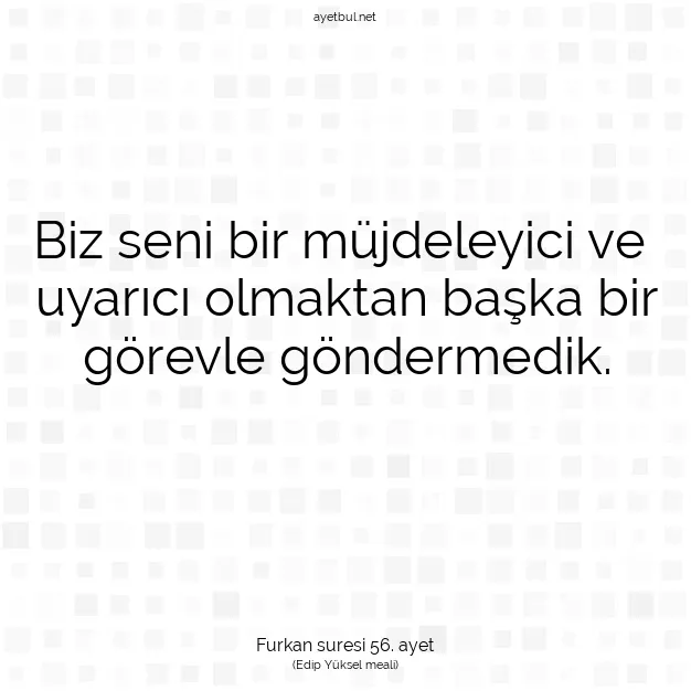 Ayetbul | Kuran Mealleri | Quran | Furkan suresi 56. ayet