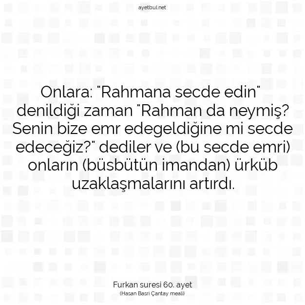 Ayetbul | Kuran Mealleri | Quran | Furkan suresi 60. ayet