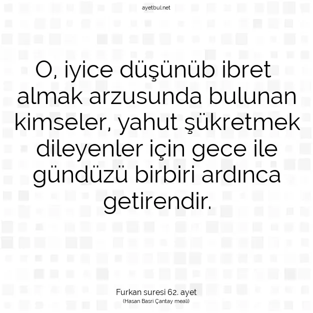 Ayetbul | Kuran Mealleri | Quran | Furkan suresi 62. ayet