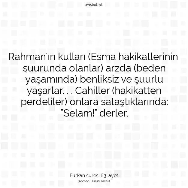 Ayetbul | Kuran Mealleri | Quran | Furkan suresi 63. ayet