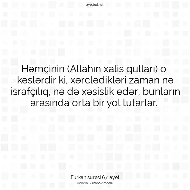 Ayetbul | Kuran Mealleri | Quran | Furkan suresi 67. ayet