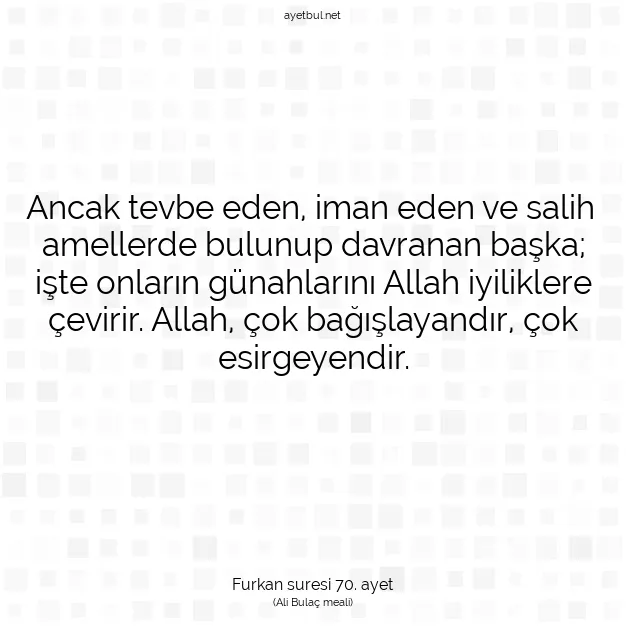 Ayetbul | Kuran Mealleri | Quran | Furkan suresi 70. ayet