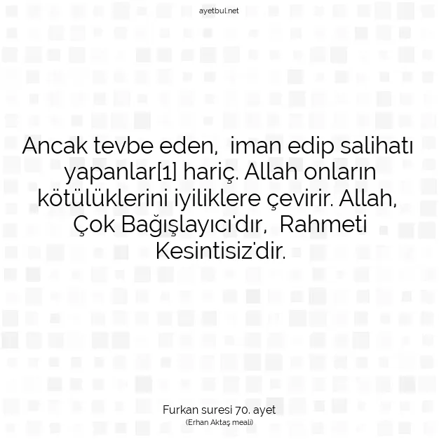Ayetbul | Kuran Mealleri | Quran | Furkan suresi 70. ayet