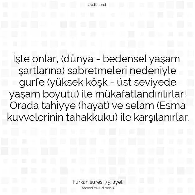 Ayetbul | Kuran Mealleri | Quran | Furkan suresi 75. ayet