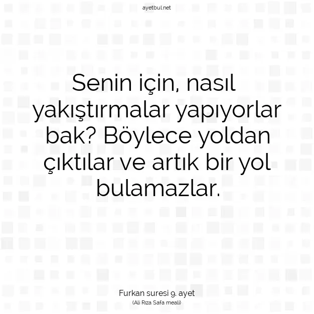 Ayetbul | Kuran Mealleri | Quran | Furkan suresi 9. ayet