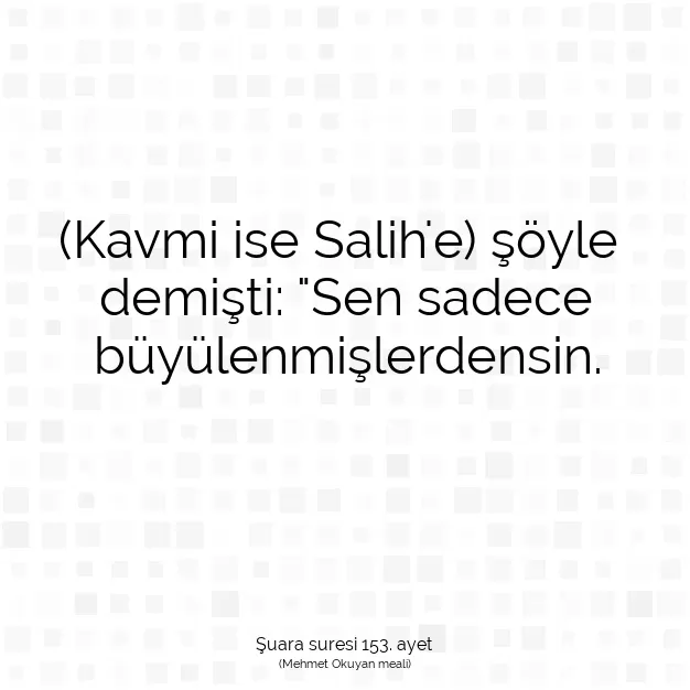 Ayetbul | Kuran Mealleri | Quran | Şuara suresi 153. ayet