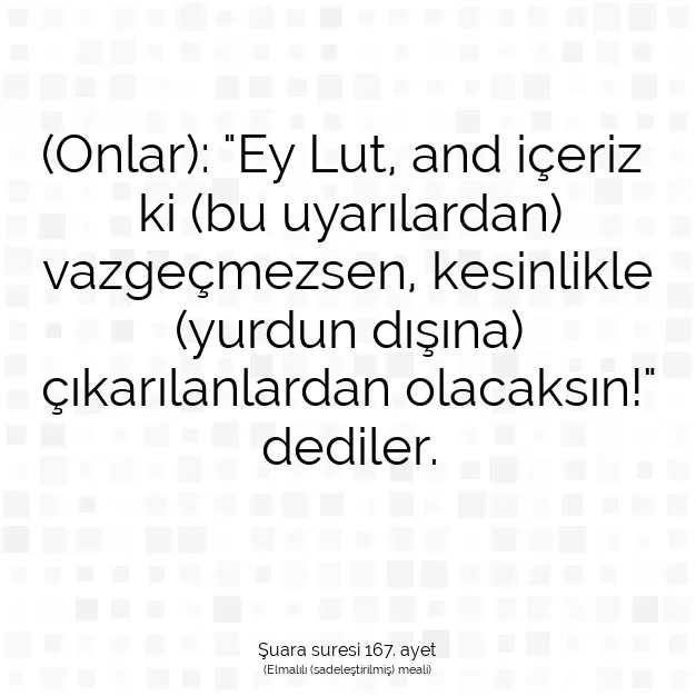 Ayetbul | Kuran Mealleri | Quran | Şuara suresi 167. ayet