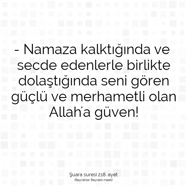 Ayetbul | Kuran Mealleri | Quran | Şuara suresi 218. ayet