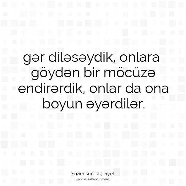 Ayetbul | Kuran Mealleri | Quran | Şuara suresi 4. ayet