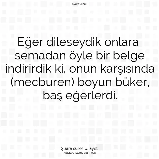 Ayetbul | Kuran Mealleri | Quran | Şuara suresi 4. ayet