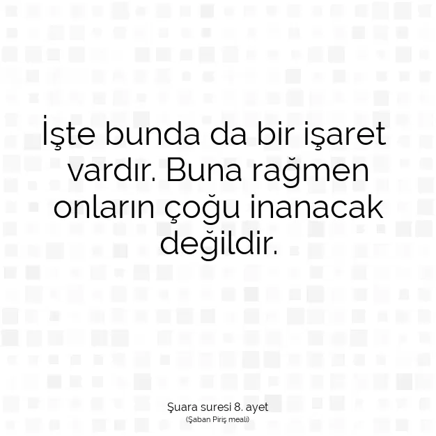 Ayetbul | Kuran Mealleri | Quran | Şuara suresi 8. ayet