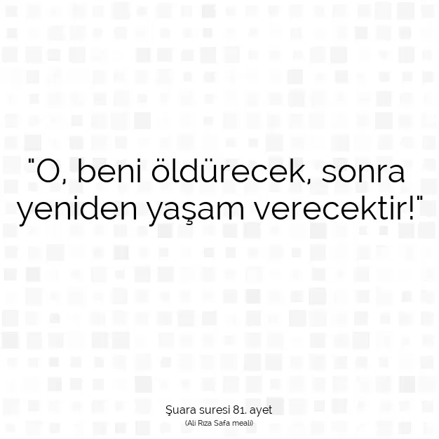Ayetbul | Kuran Mealleri | Quran | Şuara suresi 81. ayet